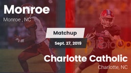 Matchup: Monroe  vs. Charlotte Catholic  2019