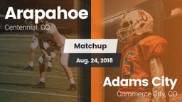 Matchup: Arapahoe  vs. Adams City  2018