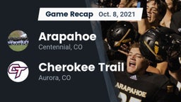 Recap: Arapahoe  vs. Cherokee Trail  2021