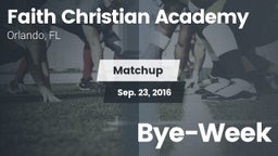 Matchup: Faith Christian vs. Bye-Week 2016