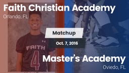 Matchup: Faith Christian vs. Master's Academy  2016