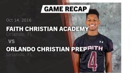 Recap: Faith Christian Academy vs. Orlando Christian Prep  2016