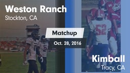 Matchup: Weston Ranch High vs. Kimball  2016
