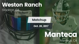 Matchup: Weston Ranch High vs. Manteca  2017