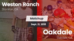 Matchup: Weston Ranch High vs. Oakdale  2018
