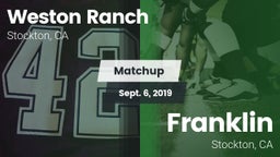 Matchup: Weston Ranch High vs. Franklin  2019