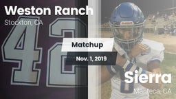 Matchup: Weston Ranch High vs. Sierra  2019