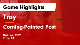 Troy  vs Corning-Painted Post  Game Highlights - Dec. 30, 2023