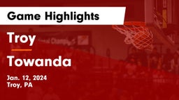 Troy  vs Towanda  Game Highlights - Jan. 12, 2024