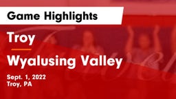 Troy  vs Wyalusing Valley  Game Highlights - Sept. 1, 2022