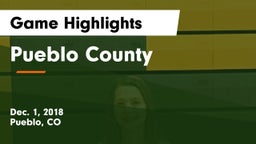Pueblo County  Game Highlights - Dec. 1, 2018
