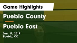 Pueblo County  vs Pueblo East Game Highlights - Jan. 17, 2019
