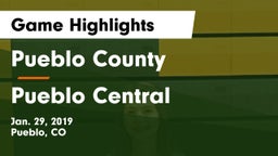 Pueblo County  vs Pueblo Central  Game Highlights - Jan. 29, 2019