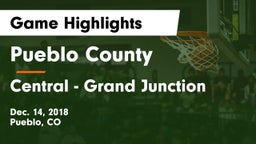 Pueblo County  vs Central - Grand Junction  Game Highlights - Dec. 14, 2018