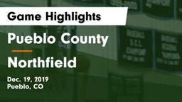 Pueblo County  vs Northfield  Game Highlights - Dec. 19, 2019