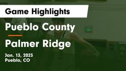 Pueblo County  vs Palmer Ridge  Game Highlights - Jan. 13, 2023