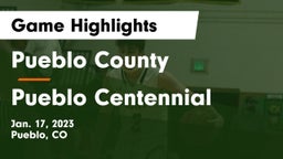 Pueblo County  vs Pueblo Centennial  Game Highlights - Jan. 17, 2023