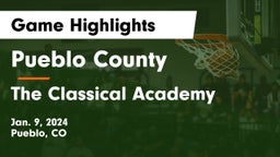 Pueblo County  vs The Classical Academy  Game Highlights - Jan. 9, 2024