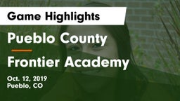 Pueblo County  vs Frontier Academy  Game Highlights - Oct. 12, 2019
