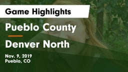 Pueblo County  vs Denver North Game Highlights - Nov. 9, 2019