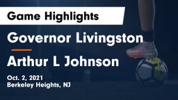 Governor Livingston  vs Arthur L Johnson  Game Highlights - Oct. 2, 2021