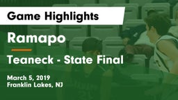 Ramapo  vs Teaneck - State Final Game Highlights - March 5, 2019