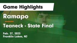Ramapo  vs Teaneck - State Final Game Highlights - Feb. 27, 2023