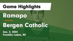 Ramapo  vs Bergen Catholic  Game Highlights - Jan. 2, 2024