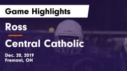 Ross  vs Central Catholic  Game Highlights - Dec. 20, 2019