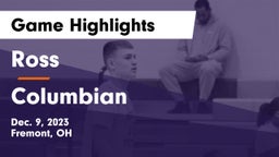 Ross  vs Columbian  Game Highlights - Dec. 9, 2023