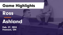 Ross  vs Ashland  Game Highlights - Feb. 27, 2024