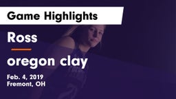 Ross  vs oregon clay Game Highlights - Feb. 4, 2019