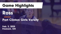 Ross  vs Port Clinton Girls Varsity Game Highlights - Feb. 3, 2020