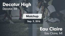 Matchup: Decatur vs. Eau Claire  2016