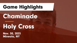 Chaminade  vs Holy Cross  Game Highlights - Nov. 30, 2023