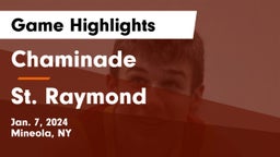 Chaminade  vs St. Raymond   Game Highlights - Jan. 7, 2024