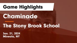 Chaminade  vs The Stony Brook School Game Highlights - Jan. 21, 2024