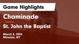 Chaminade  vs St. John the Baptist  Game Highlights - March 5, 2024