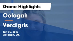 Oologah  vs Verdigris  Game Highlights - Jan 25, 2017
