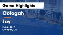 Oologah  vs Jay  Game Highlights - Feb 8, 2017