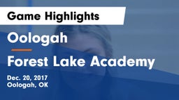 Oologah  vs Forest Lake Academy Game Highlights - Dec. 20, 2017
