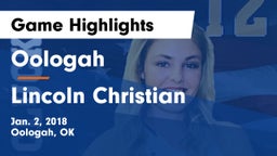 Oologah  vs Lincoln Christian  Game Highlights - Jan. 2, 2018