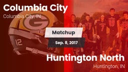 Matchup: Columbia City High vs. Huntington North  2017