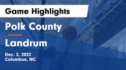 Polk County  vs Landrum  Game Highlights - Dec. 2, 2022