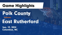 Polk County  vs East Rutherford  Game Highlights - Jan. 19, 2024
