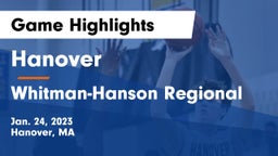 Hanover  vs Whitman-Hanson Regional  Game Highlights - Jan. 24, 2023