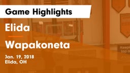 Elida  vs Wapakoneta  Game Highlights - Jan. 19, 2018