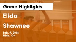 Elida  vs Shawnee  Game Highlights - Feb. 9, 2018