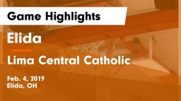 Elida  vs Lima Central Catholic  Game Highlights - Feb. 4, 2019