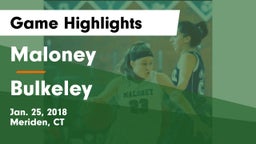 Maloney  vs Bulkeley Game Highlights - Jan. 25, 2018